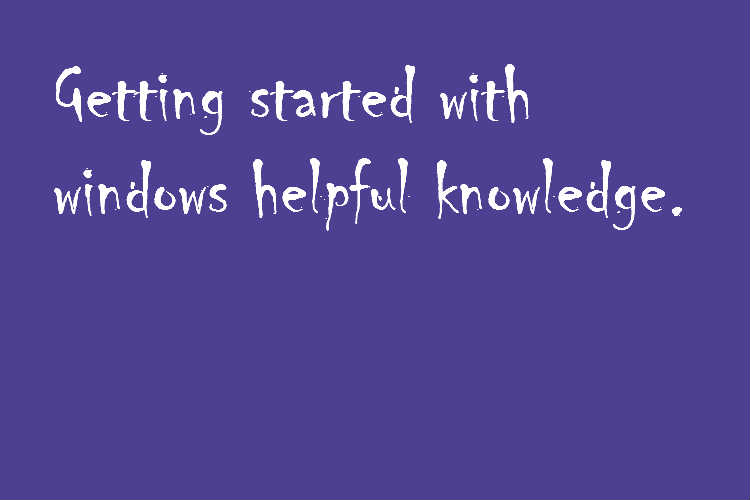 windows-helpful-knowledge